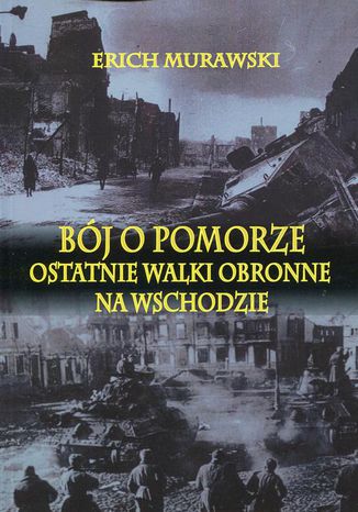 Bój o Pomorze Erich Murawski - okladka książki