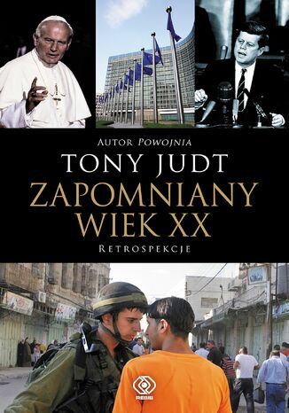 Zapomniany wiek XX. Retrospekcje Tony Judt - okladka książki