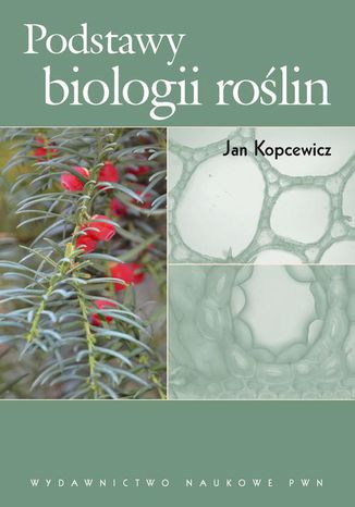 Podstawy biologii roślin Jan Kopcewicz - okladka książki