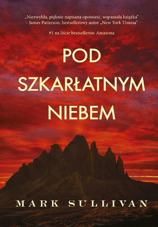 Pod szkarłatnym niebem Mark Sullivan - okladka książki