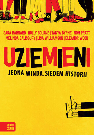 Uziemieni Sara Barnard, Holly Bourne, Lisa Williamson, Melinda Salisbury, Non Pratt, Eleanor Wood, Tanya Byrne - okladka książki