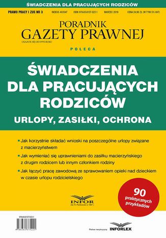 Świadczenia dla pracujących rodziców Urlopy zasiłki ochrona Praca zbiorowa - okladka książki