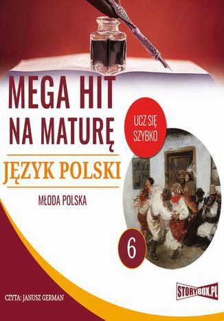 Mega hit na maturę. Język polski 6. Młoda Polska Małgorzata Choromańska - okladka książki