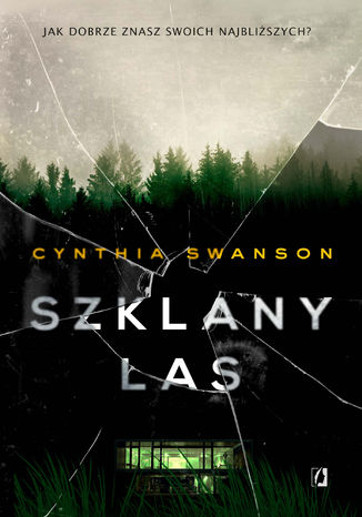 Szklany las Cynthia Swanson - okladka książki