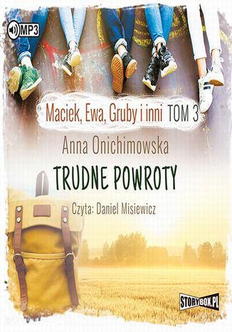 Maciek Ewa Gruby i inni Tom 3 Trudne powroty Anna Onichimowska - okladka książki