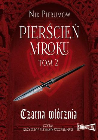 Pierścień Mroku Tom 2 Czarna włócznia Nik Pierumow - okladka książki