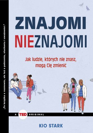 Znajomi nieznajomi Kio Stark - okladka książki