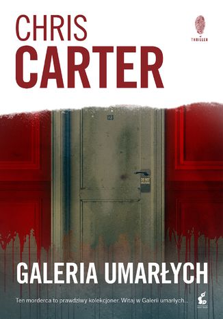Galeria umarłych Chris Carter - okladka książki