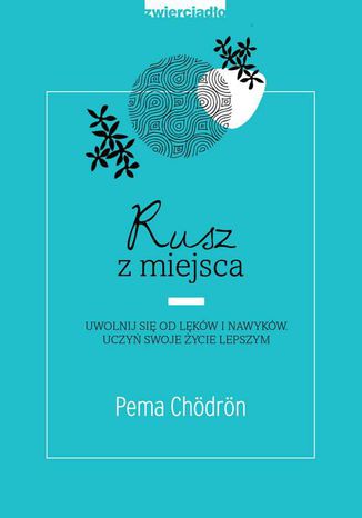 Rusz z miejsca Pema Chödrön - okladka książki