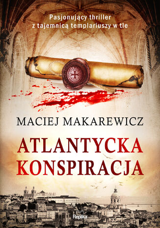 Atlantycka konspiracja Maciej Makarewicz - okladka książki