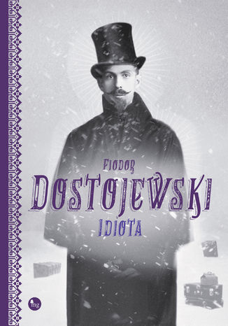 Idiota Fiodor Dostojewski - okladka książki