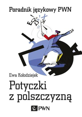 Potyczki z polszczyzną Ewa Kołodziejek - okladka książki
