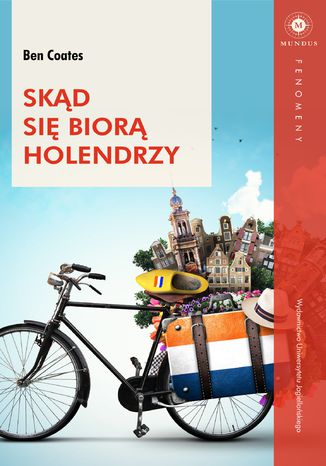 Skąd się biorą Holendrzy Ben Coates - okladka książki