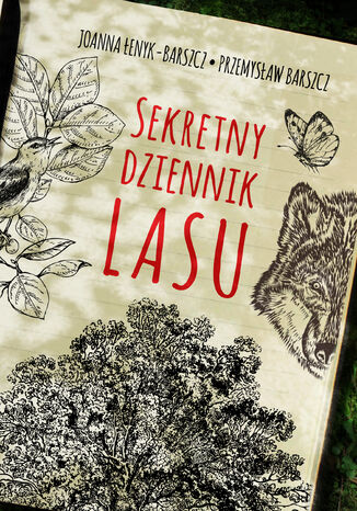 Sekretny dziennik lasu Przemysław Barszcz - okladka książki