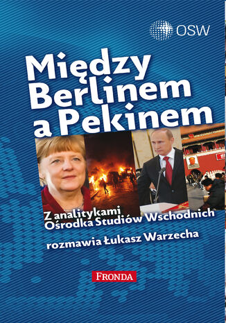 Między Berlinem a Pekinem Łukasz Warzecha - okladka książki