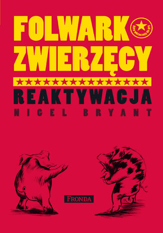 Folwark zwierzęcy. Reaktywacja Nigel Bryant - okladka książki