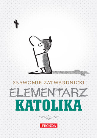 Elementarz katolika Sławomir Zatwardnicki - okladka książki