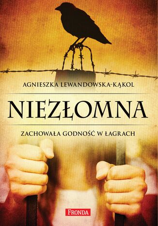 Niezłomna Agnieszka Lewandowska-Kąkol - okladka książki