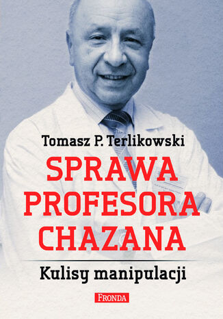 Sprawa profesora Chazana Tomasz P. Terlikowski - okladka książki