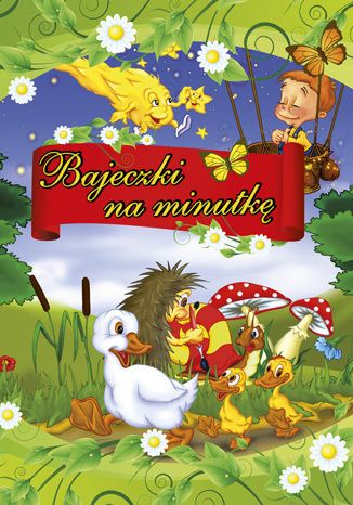 Bajeczki na minutkę. Vol. 1 O-press - okladka książki