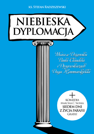 Niebieska dyplomacja + Siedem dni z życia parafii Stefan Radziszewski - okladka książki