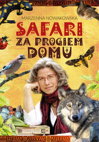 Safari za progiem domu Marzenna Nowakowska - okladka książki