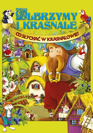 Olbrzymy i Krasnale. Co słychać w Krasnalowie? O-press - okladka książki