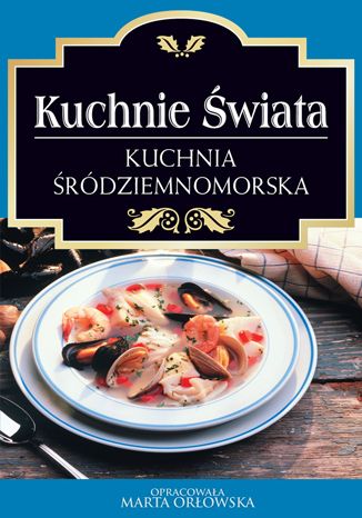 Kuchnia śródziemnomorska O-press - okladka książki