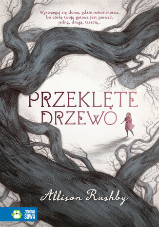 Przeklęte drzewo Allison Rushby - okladka książki