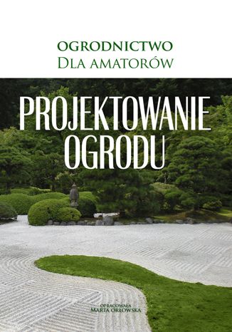 Projektowanie ogrodu O-press - okladka książki