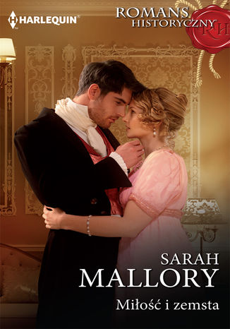 Miłość i zemsta Sarah Mallory - okladka książki