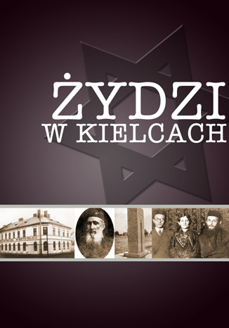 Żydzi w Kielcach Krzysztof Urbański - okladka książki