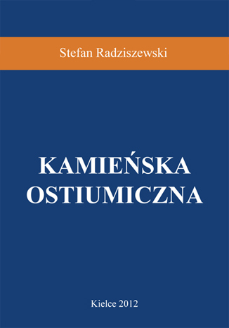 Kamieńska ostiumiczna Stefan Radziszewski - okladka książki