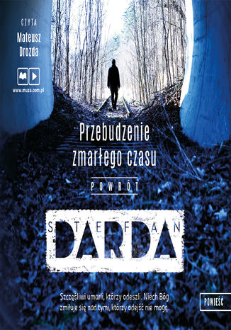 Przebudzenie zmarłego czasu. Powrót Stefan Darda - audiobook MP3