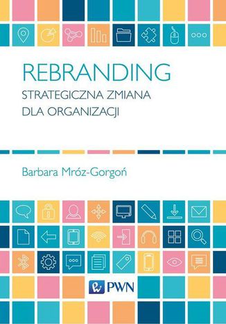 Rebranding Barbara Mróz-Gorgoń - okladka książki