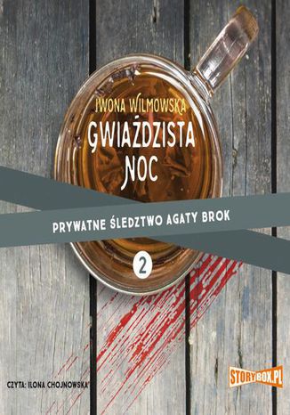 Prywatne śledztwo Agaty Brok Tom 2 Gwiaździsta noc Iwona Wilmowska - okladka książki