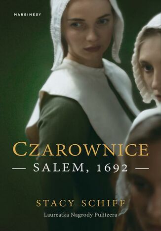 Czarownice Stacy Schiff, Jan Dzierzgowski - okladka książki