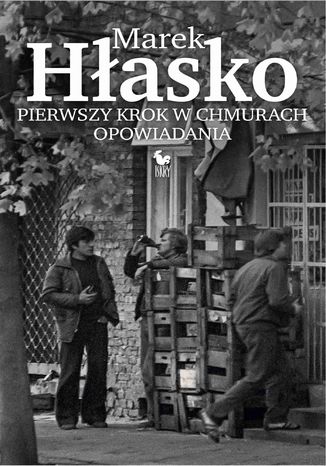 Pierwszy krok w chmurach Marek Hłasko - okladka książki