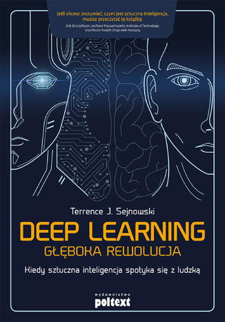 Deep learning. Głęboka rewolucja Terrence J. Sejnowski - okladka książki