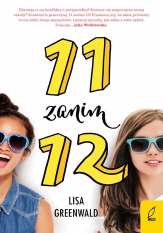 11 zanim 12. Tom 1 Lisa Greenwald - okladka książki