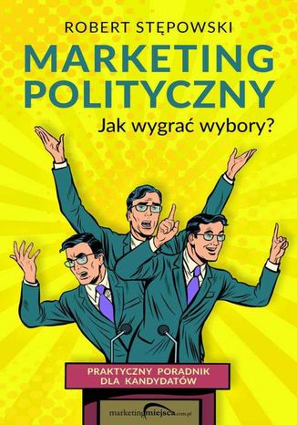 Marketing polityczny Robert Stępowski - okladka książki