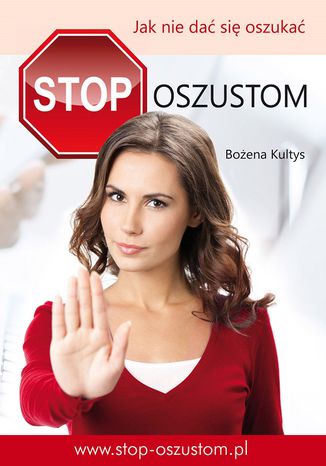 Stop oszustom. Jak nie dać się oszukać Bożena Kultys - okladka książki