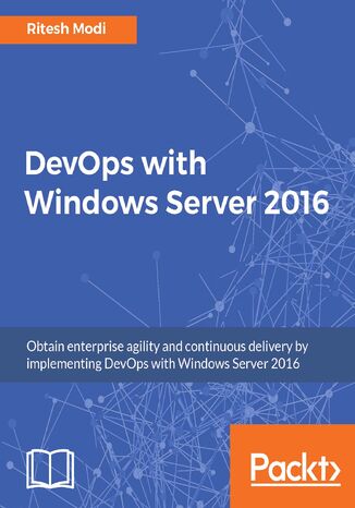 DevOps with Windows Server 2016. Click here to enter text Ritesh Modi - okladka książki
