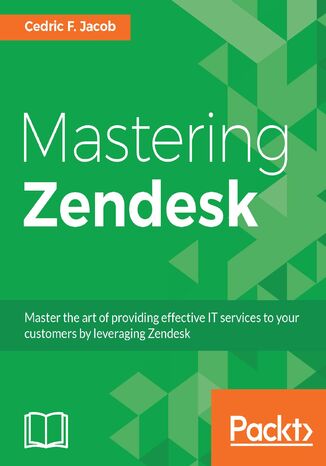 Mastering Zendesk. Click here to enter text Cedric F. Jacob - okladka książki