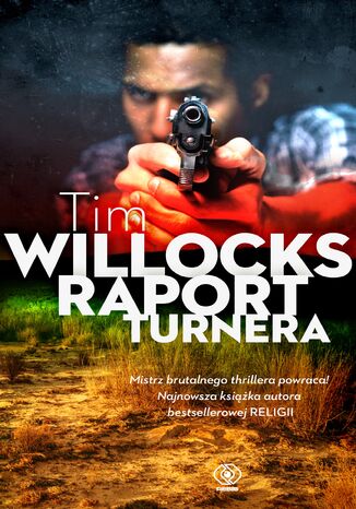 Raport Turnera Tim Willocks - okladka książki