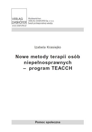 Nowe metody terapii osób niepełnosprawnych - program TEACCH Izabela Krasiejko - okladka książki