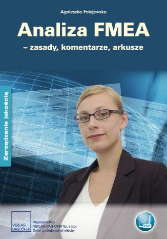 Analiza FMEA  zasady, komentarze, arkusze Agnieszka Folejewska - okladka książki