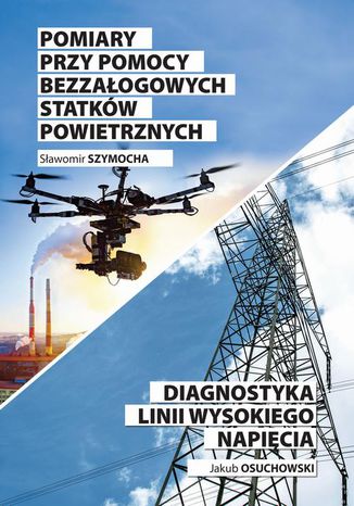 Pomiary przy pomocy bezzałogowych statków powietrznych Sławomir Szymocha, Jakub Osuchowski - okladka książki