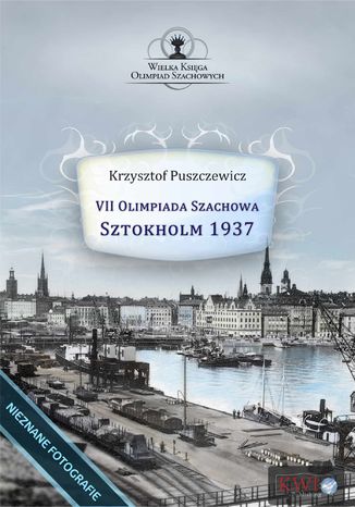 VII Olimpiada Szachowa - Sztokholm 1937 Krzysztof Puszczewicz - okladka książki