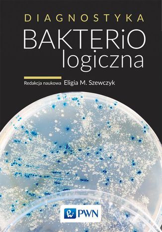 Diagnostyka bakteriologiczna Eligia Szewczyk - okladka książki